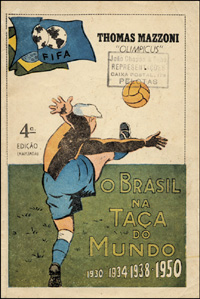 O Brasil na Taca do Mundo 1930 1934 1938 1950.