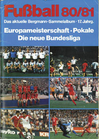 Fuball 80/81. Europameisterschaft-Pokale-Die neue Bundesliga.<br>-- Schtzpreis: 75,00  --