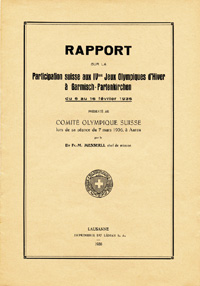 Rapport sur la Participation suisse aux IVmes Jeux Olympiques d'Hiver  Garmisch-Partenkirchen du 6 au 16 fvrier 1936.