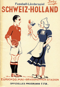 Fuball-Lnderspiel: Schweiz - Holland. 30.5.1954 in Zrich. Offizielles Programm.<br>-- Schtzpreis: 40,00  --