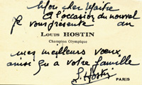 (1908-1998) Visitenkarten mit  Originalsignatur und Widmung von Louis Hostin (FRA). Silbermedaille bei den Olympischen Spielen 1928 im Gewichtheben (Mittelgewicht) und 2x Gold 1932 und 1936 (jeweils im Halbschwergewicht). 9x5,3 cm.<br>-- Schtzpreis: 70,00