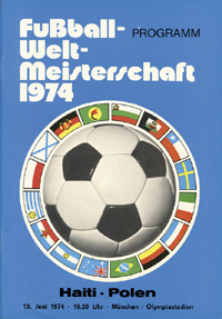 Polen - Haiti. 19.6. 1974 in Mnchen. Programm Fuball Weltmeisterschaft 1974.<br>-- Schtzpreis: 90,00  --