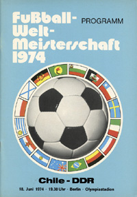 Chile - DDR. Gruppenspiel 18.6.74 in Berlin. Offizielles Programm fr die Fuball Weltmeisterschaft 1974.<br>-- Schtzpreis: 150,00  --