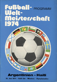 Argentinien - Haiti. 23.6.74 in Mnchen. Programm Fuball Weltmeisterschaft 1974.<br>-- Schtzpreis: 70,00  --