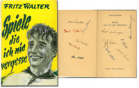 Spiele die ich nie vergesse. Auf der Titelseite mit 12 original Signaturen der Spieler die am 5.7.1954 im Endspiel der Fuball - Weltmeisterschaft 3:2 gewannen (O.Walter, Liebrich, Eckel, Turek, Morlock, Schfer, Kohlmeyer, F.Walter Posipal, Rahn, Mai) und