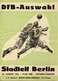 Stadtelf Berlin - DFB-Auswahl (Testspiel) am 30.8.1961 im Olympia-Stadion.<br>-- Schtzpreis: 45,00  --