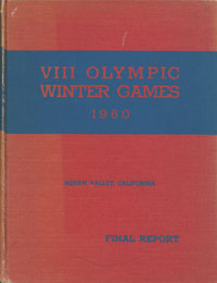 VIII.Olympic Winter Games 1960 Squaw Valley, Carlifornia 1960. Final report. Prepared and edited by the Organizing Commitee. Editor: Robert Rubin.<br>-- Schtzpreis: 320,00  --