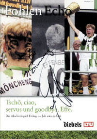 Tsch, ciao, servus und goodbye, Effe. Das Abschiedsspiel 22.7.2005. Mit original Signatur von Stefan Effenberg auf dem Umschlag.<br>-- Schtzpreis: 50,00  --