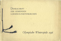 Olympische Winter Spiele 1936. Denkschrift der Gemeinde Garmisch-Partenkrichen. Dem internationalen Olympischen Komitee anlsslich der Tagung zu Wien im Juni 1933 ergebenst berreicht.