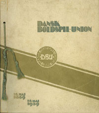 Dansk Boldspil-Union 1889 -1939.