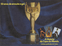 50 anos de emocao egol. A Histria da Copa do Mundo. Condederacao Brasileira de Futebol.<br>-- Schtzpreis: 50,00  --